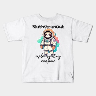 Slothstronaut - Exploring at my own pace Kids T-Shirt